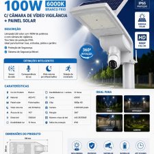 ILUMINARIA RUA LED 100W 6000K C/CAMARA VIDEO VIGILANCIA + PAINEL SOLAR